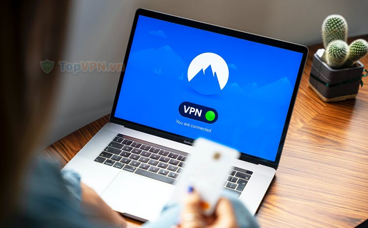 Top 15 phần mềm VPN tốt nhất hiện nay