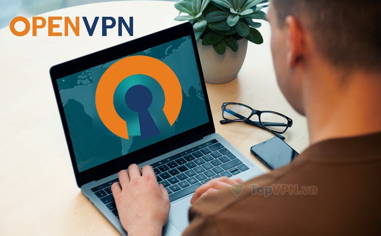 Hướng dẫn cài đặt và sử dụng OpenVPN miễn phí