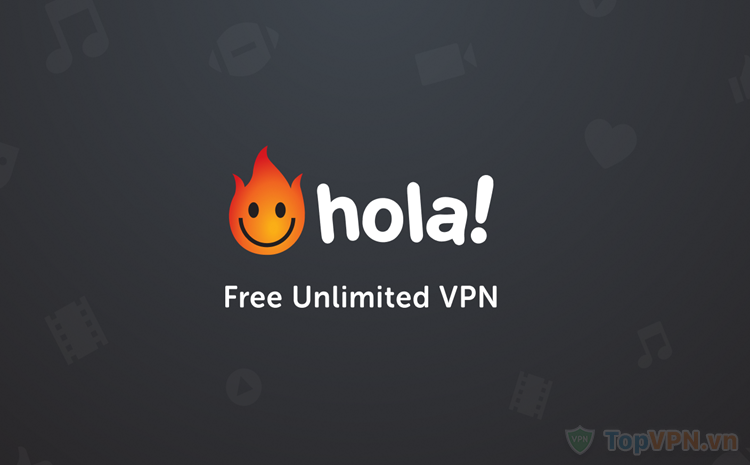 Hướng dẫn sử dụng Hola VPN để Fake IP