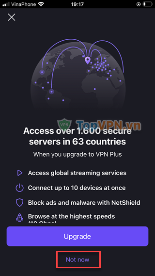 Chọn Not now ở màn hình này để sử dụng Proton VPN phiên bản miễn phí